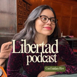 Libertad podcast