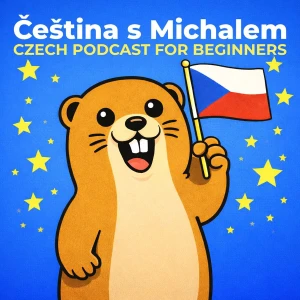 Čeština s Michalem: Czech Podcast for Beginners