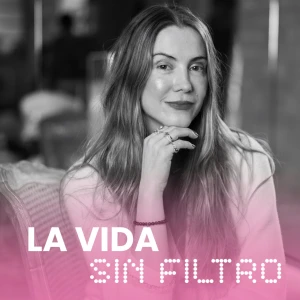 La Vida Sin Filtro