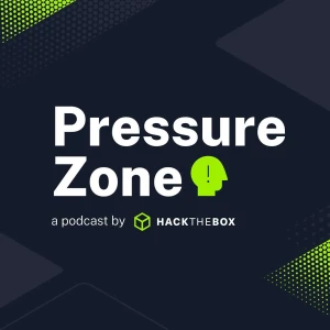 Pressure Zone a podcast by Hack The Box