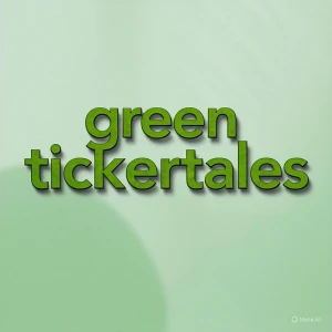 Green Ticker Tales