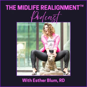 The Midlife Realignment: Menopause, Hormones, HRT, Perimenopause, Weight Gain,Progesterone, Estrogen