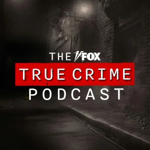 The FOX True Crime Podcast