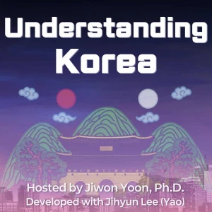 Understanding Korea, One Story at a Time Podcast
