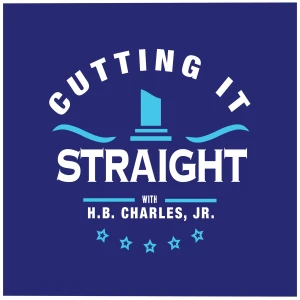 Cutting It Straight | H.B. Charles Jr. Sermons