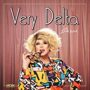 VERY DELTA with Delta Work