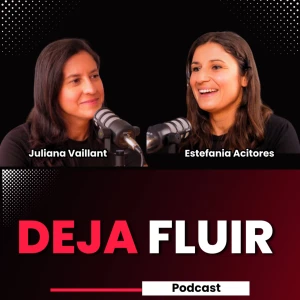 Deja Fluir Podcast