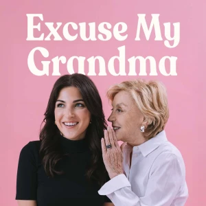 Excuse My Grandma