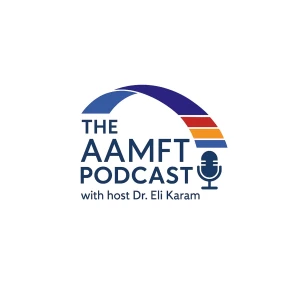 The AAMFT Podcast