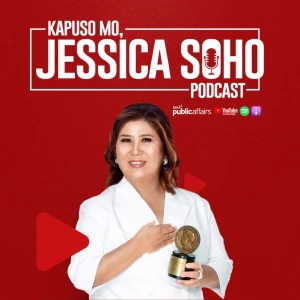 Kapuso Mo, Jessica Soho Podcast