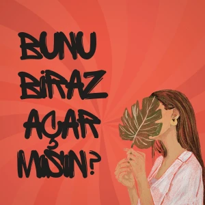 Bunu Biraz Açar Mısın?