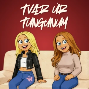 Tvær úr Tungunum