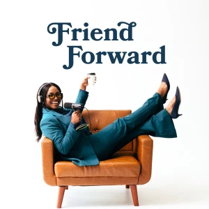 Friend Forward