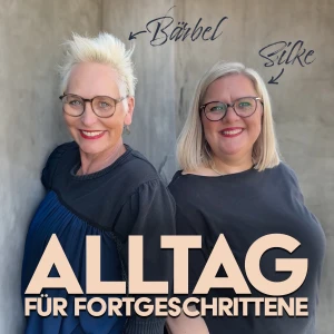 Alltag für Fortgeschrittene