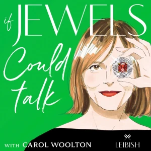 If Jewels Could Talk with Carol Woolton