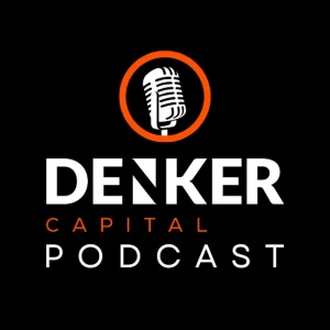 The Denker Capital podcast