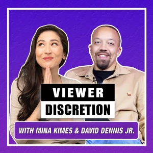 Viewer Discretion with Mina Kimes and David Dennis Jr.