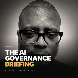 The AI Governance Briefing with Dr. Tuboise Floyd