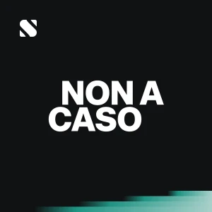 Non a caso