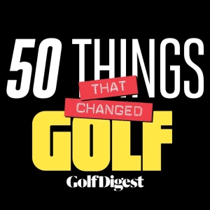 50 Things That Changed Golf