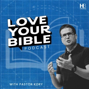 Love Your Bible Podcast