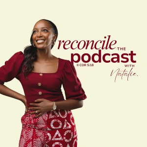 Reconcile The Podcast