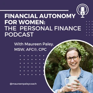 Financial Autonomy for Women: The Personal Finance Podcast
