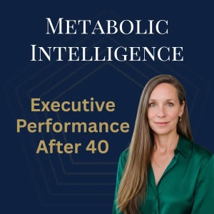 Metabolic Intelligence: Executive Performance After 40