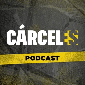 Cárceles Podcast