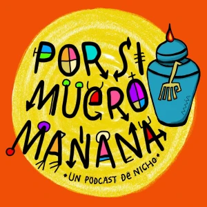 POR SI MUERO MAÑANA