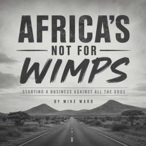 Africa's not for Wimps