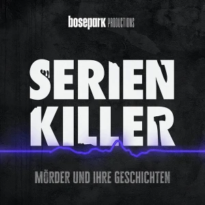 Serienkiller - Mörder und ihre Geschichten