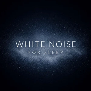 White Noise for Sleep