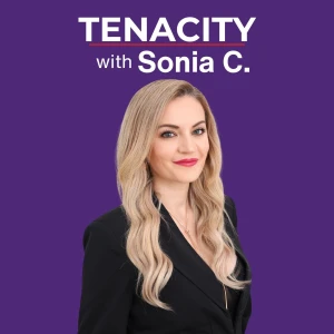Tenacity with Sonia C.