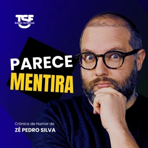 TSF - Parece Mentira - Podcast