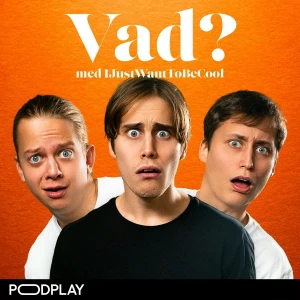 Vad? med IJustWantToBeCool