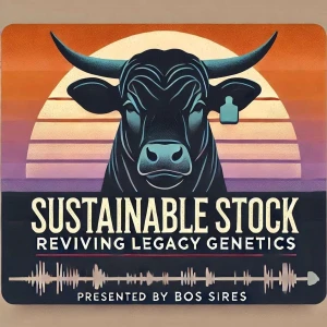 Sustainable Stock: Reviving Legacy Genetics