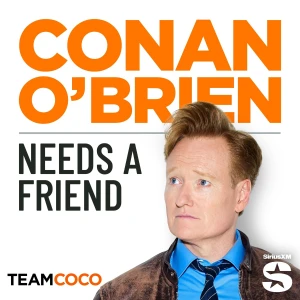 Conan O’Brien Needs A Friend