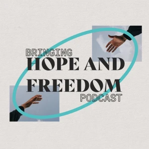 Bringing Hope and Freedom