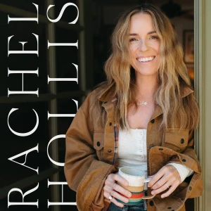The Rachel Hollis Podcast