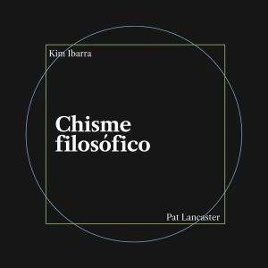 Chisme filosófico