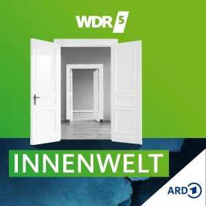 Innenwelt – Der Psychologie-Podcast von WDR 5