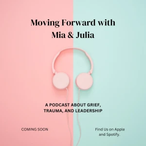 Moving Forward with Mia and Julia