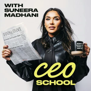 CEO School with Suneera Madhani