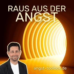 Die Angst-Toolbox: Wirksame Hilfe bei Ängsten & Burnout