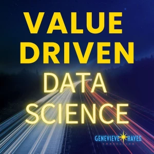 Value Driven Data Science