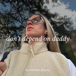 Don't Depend On Daddy