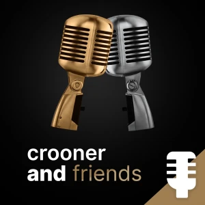 Crooner and Friends