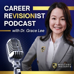 Career Revisionist with Dr. Grace Lee