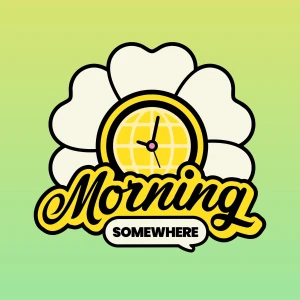 Morning Somewhere